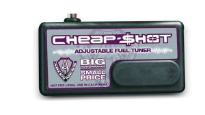 Arlen Ness Cheap Shot Fuel Tuner For Harley The Cheapshot is an economical solution to add needed fuel after installing exhaust and air cleaner performance upgrades. The simple splice-in design saves you big money by eliminating costly plug and play connectors found on most other fuel tuners. It adjusts much like a carburetor by adjusting four individual pods using an ordinary screw driver. Installation instructions are included, in addition to tap connectors and heat shrink - everything you need to get on the road. The Cheap Shot is proudly made in the United States.